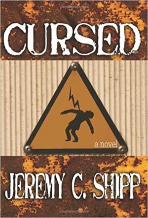 Cursed by Jeremy C. Shipp