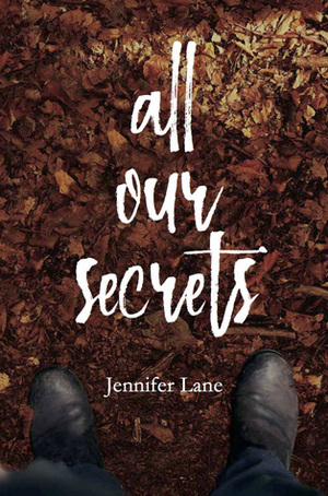 All Our Secrets by Jennifer Lane