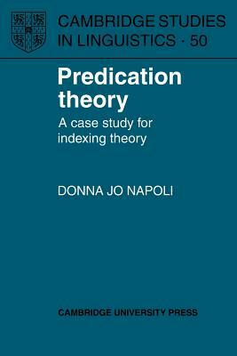 Predication Theory: A Case Study for Indexing Theory by Donna Jo Napoli