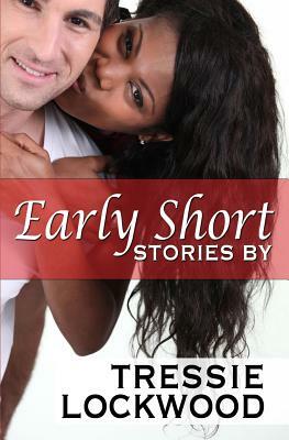 Early Short Stories by Tressie Lockwood