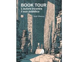 Book Tour - L'autore incontra il suo pubblico by Andi Watson