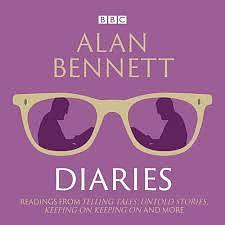 Alan Bennet: The Diaries  by Bennett Alan Bennett