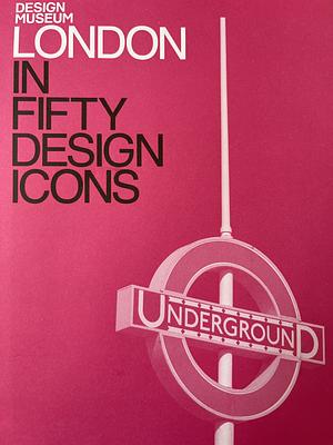 London in Fifty Design Icons by Design Museum, Deyan Sudjic