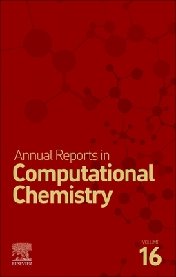 Annual Reports on Computational Chemistry, Volume 16 by 