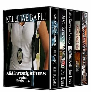 AKA Investigations Series: Box Set, 5 Full Novels by Kelli Jae Baeli