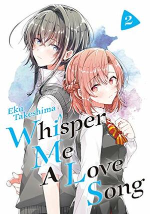 Whisper Me a Love Song, Vol. 2 by Eku Takeshima