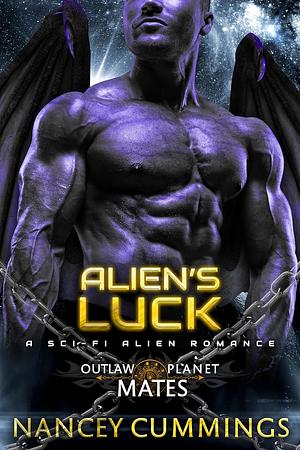 Alien's Luck by Nancey Cummings