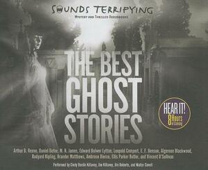 The Best Ghost Stories by Daniel Defoe, M.R. James, Arthur B. Reeve