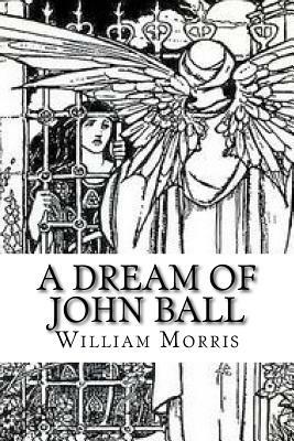 A Dream of John Ball by William Morris