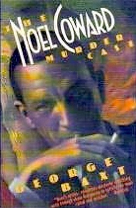 The Noel Coward Murder Case by George Baxt