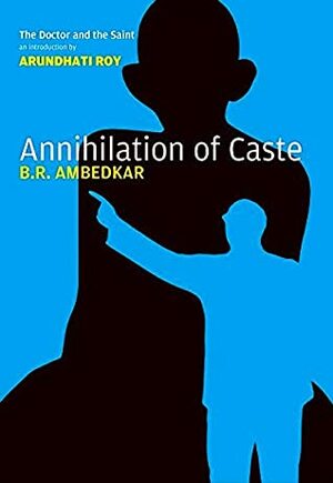 Annihilation of Caste by B.R. Ambedkar