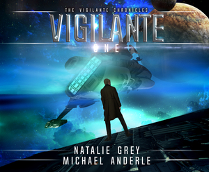 Vigilante by Michael Anderle, Natalie Grey