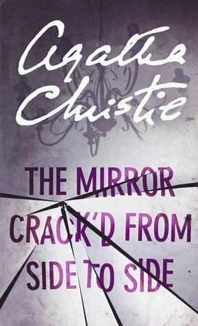 The Mirror Crackd From Side To Side by Agatha Christie
