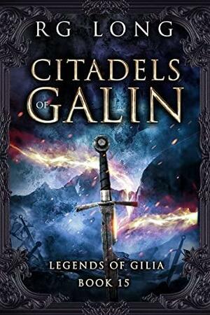 Citadels of Galin by R.G. Long