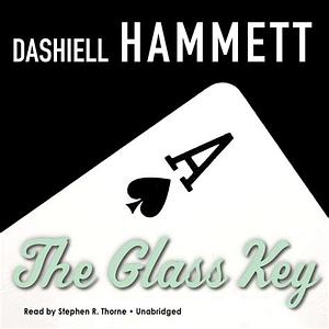 The Glass Key by Dashiell Hammett