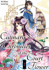 Culinary Chronicles of the Court Flower: Volume 2 by Miri Mikawa