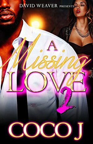 A Missing Love 2 by Coco J