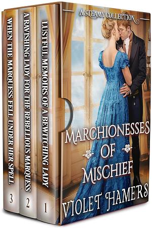 Marchionesses of Mischief Collection by Violet Hamers