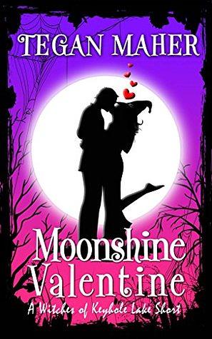 Moonshine Valentine by Tegan Maher