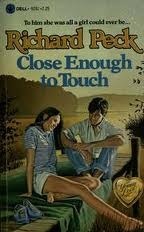 Close Enough to Touch by Richard Peck