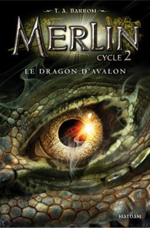 Le dragon d'Avalon by T.A. Barron