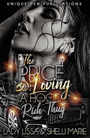 The Price of Loving a Hood Rich Thug by Lady Lissa