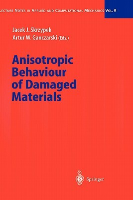 Anisotropic Behaviour of Damaged Materials by 