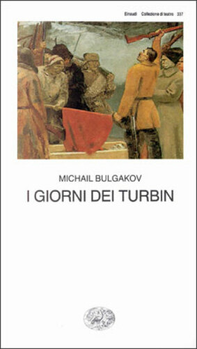 I giorni dei Turbin by Mikhail Bulgakov
