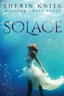 Solace by Therin Knite