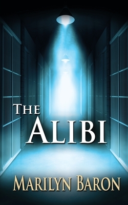 The Alibi by Marilyn Baron