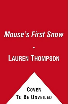 Mouse's First Snow by Lauren Thompson