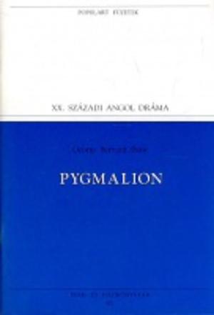 Pygmalion by George Bernard Shaw