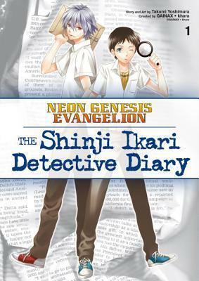 Neon Genesis Evangelion: The Shinji Ikari Detective Diary Volume 1 by Takumi Yoshimura