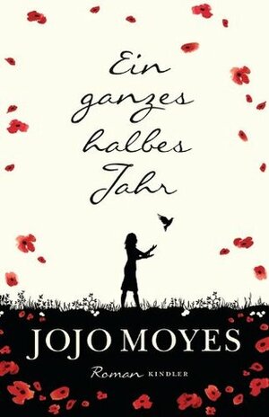 Ein ganzes halbes Jahr. Geschenkausgabe by Jojo Moyes