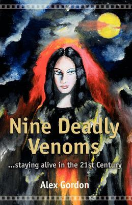 Nine Deadly Venoms by Alex Gordon