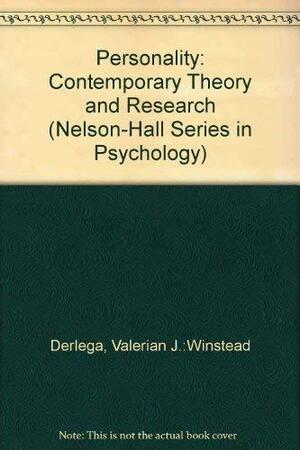 Personality: Contemporary Theory and Research by Barbara A. Winstead, Warren H. Jones, Valerian J. Derlega