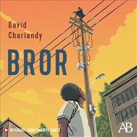 Bror by David Chariandy