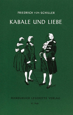 Kabale und Liebe: ein bürgerliches Trauerspiel by Friedrich Schiller