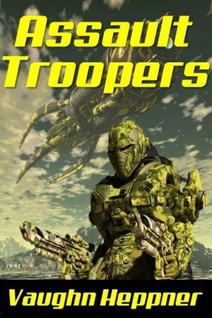 Assault Troopers by Vaughn Heppner