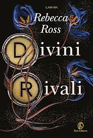 Divini Rivali by Rebecca Ross