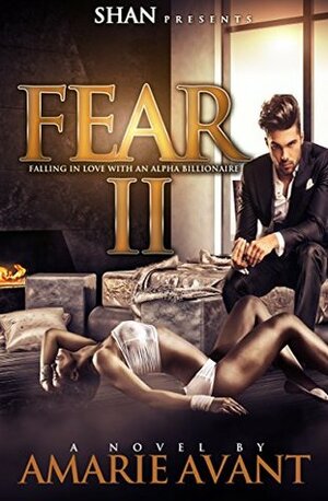 Fear II by Amarie Avant