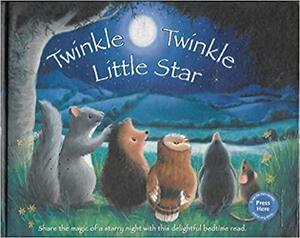 Twinkle, Twinkle Little Star With Button-Press to See the Stars Twinkle by Gemma Cooper