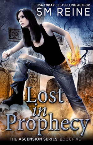 Lost in Prophecy by S.M. Reine