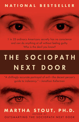 The Sociopath Next Door by Martha Stout