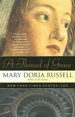 A Thread of Grace by Mary Doria Russell