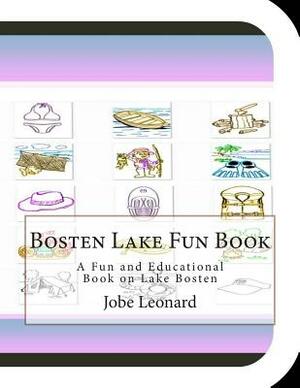 Bosten Lake Fun Book: A Fun and Educational Book on Lake Bosten by Jobe Leonard