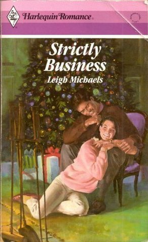 Strictly Business by Leigh Michaels