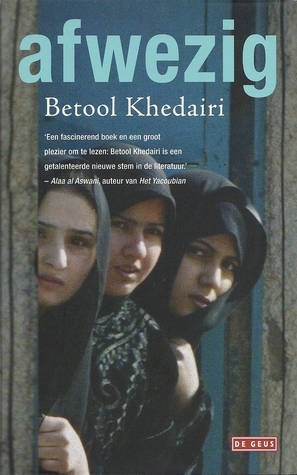 Afwezig by Betool Khedairi, Caroline Roset