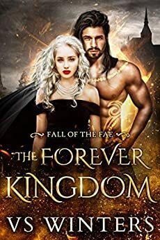 The Forever Kingdom by V.S. Winters