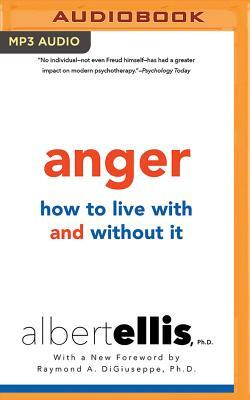 Anger: How to Live with It and Without It by Arthur Lange, Albert Ellis